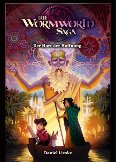 Die Wormworld Saga - Band 2 (Der Hort der Hoffnung)