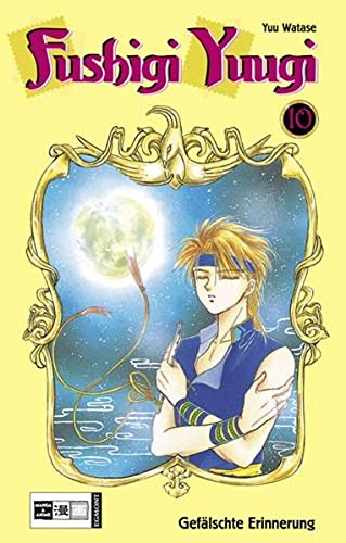 Fushigi Yuugi - Band 10 (Gefälschte Erinnerung)