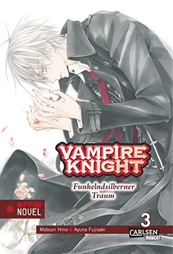 Vampire Knight [Nippon Novel] - Band 3 (Funkelndsilberner Traum )