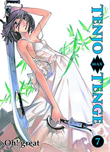 Tenjo Tenge Max - Band 7