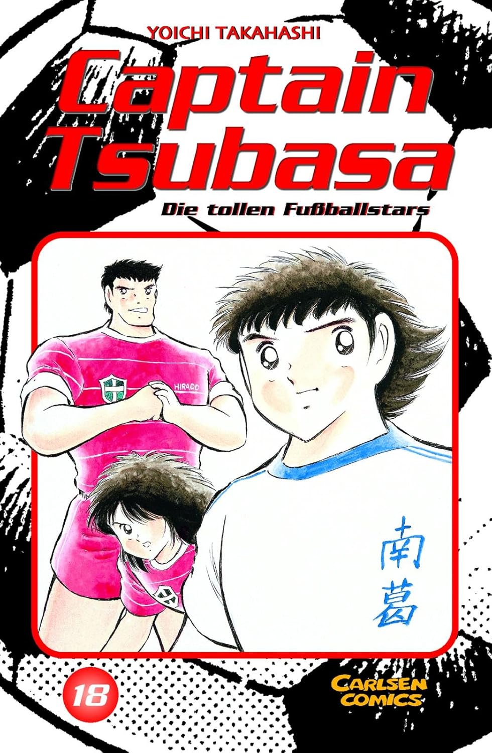 Captain Tsubasa - die tollen Fußballstars - Band 18