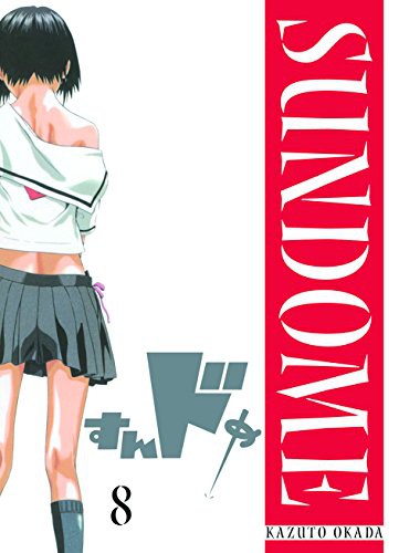 Sundome - Band 8(Abschlussband)