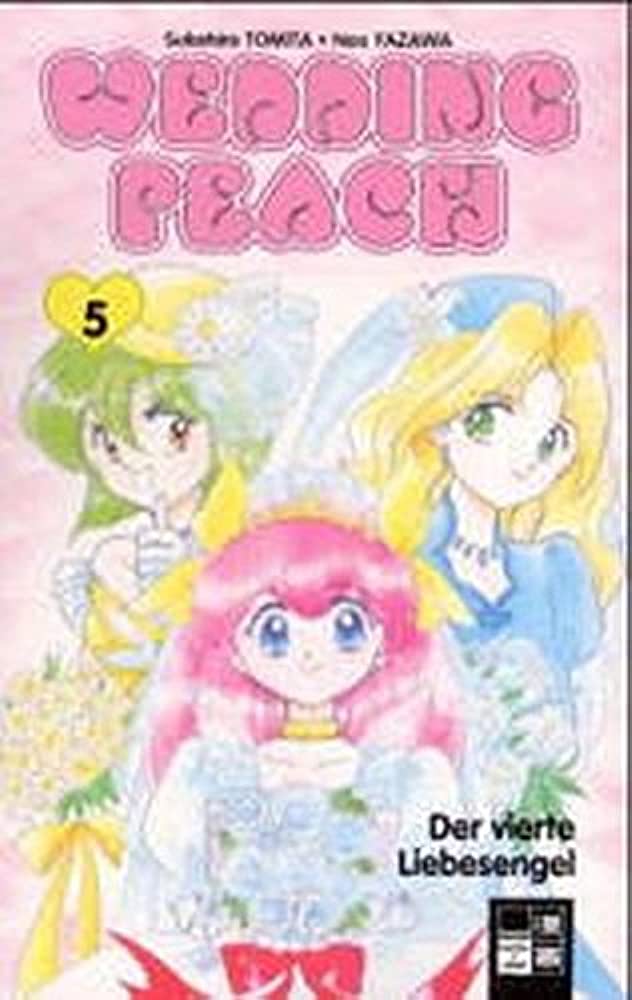 Wedding Peach - Band 5 (Der vierte Liebesengel)