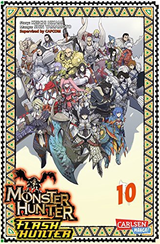 Monster Hunter Flash Hunter - Band 10(Abschlussband)
