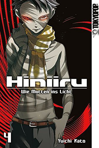 Hiniiru - Wie Motten ins Licht - Band 4