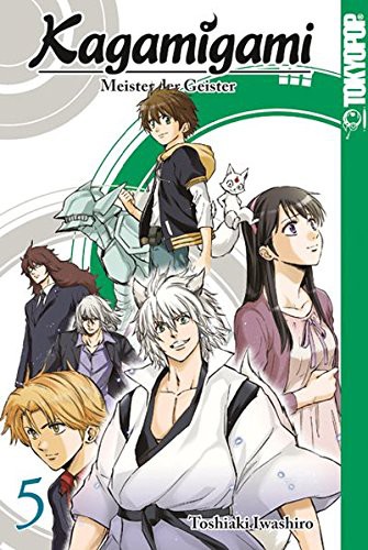 Kagamigami - Meister der Geister - Band 5(Abschlussband)