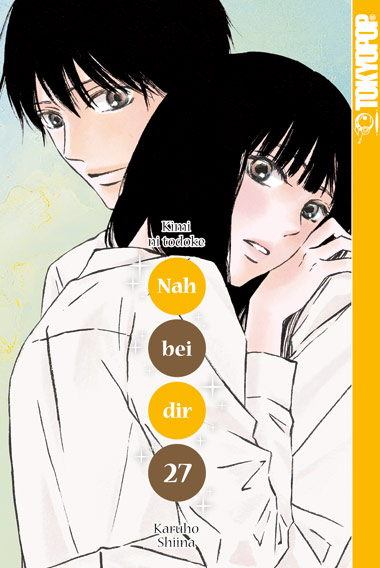 Nah bei dir - Kimi ni Todoke - Band 27