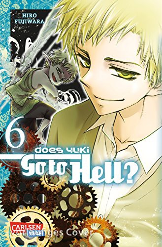 Does Yuki Go to Hell? - Band 6(Abschlussband)