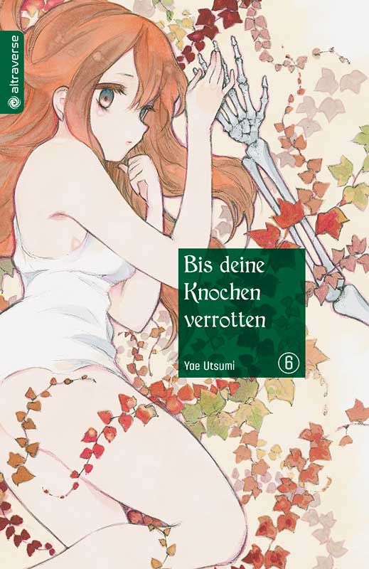 Bis deine Knochen verrotten - Band 6