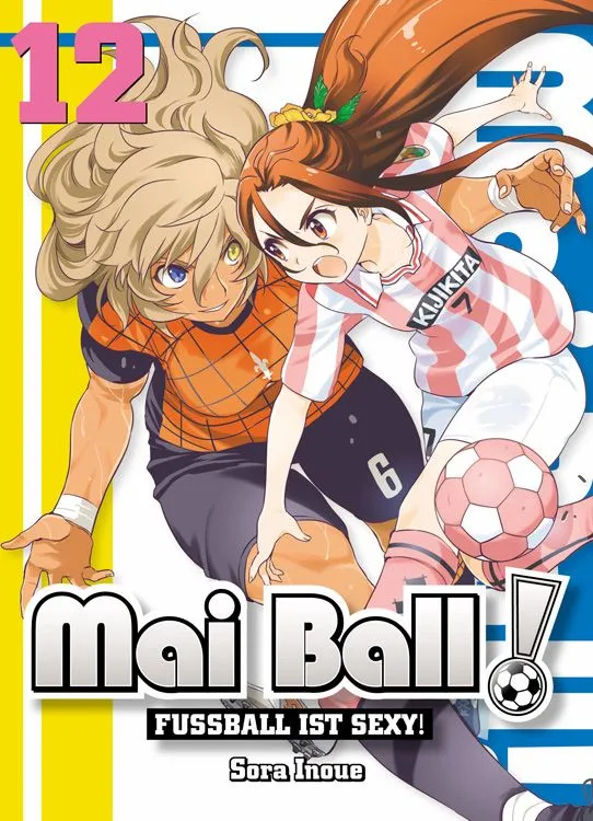 Mai Ball - Fußball ist sexy! - Band 12