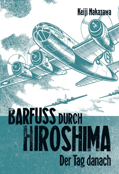 Barfuß durch Hiroshima - Band 2 (Der Tag danach)