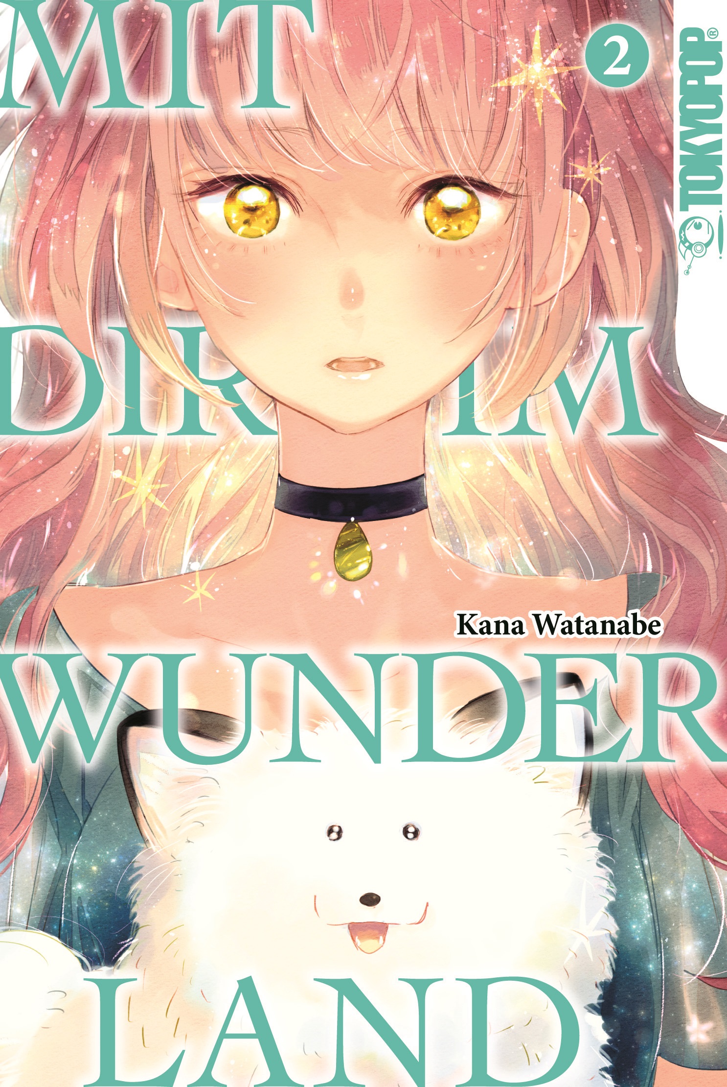 Mit dir im Wunderland - Band 2