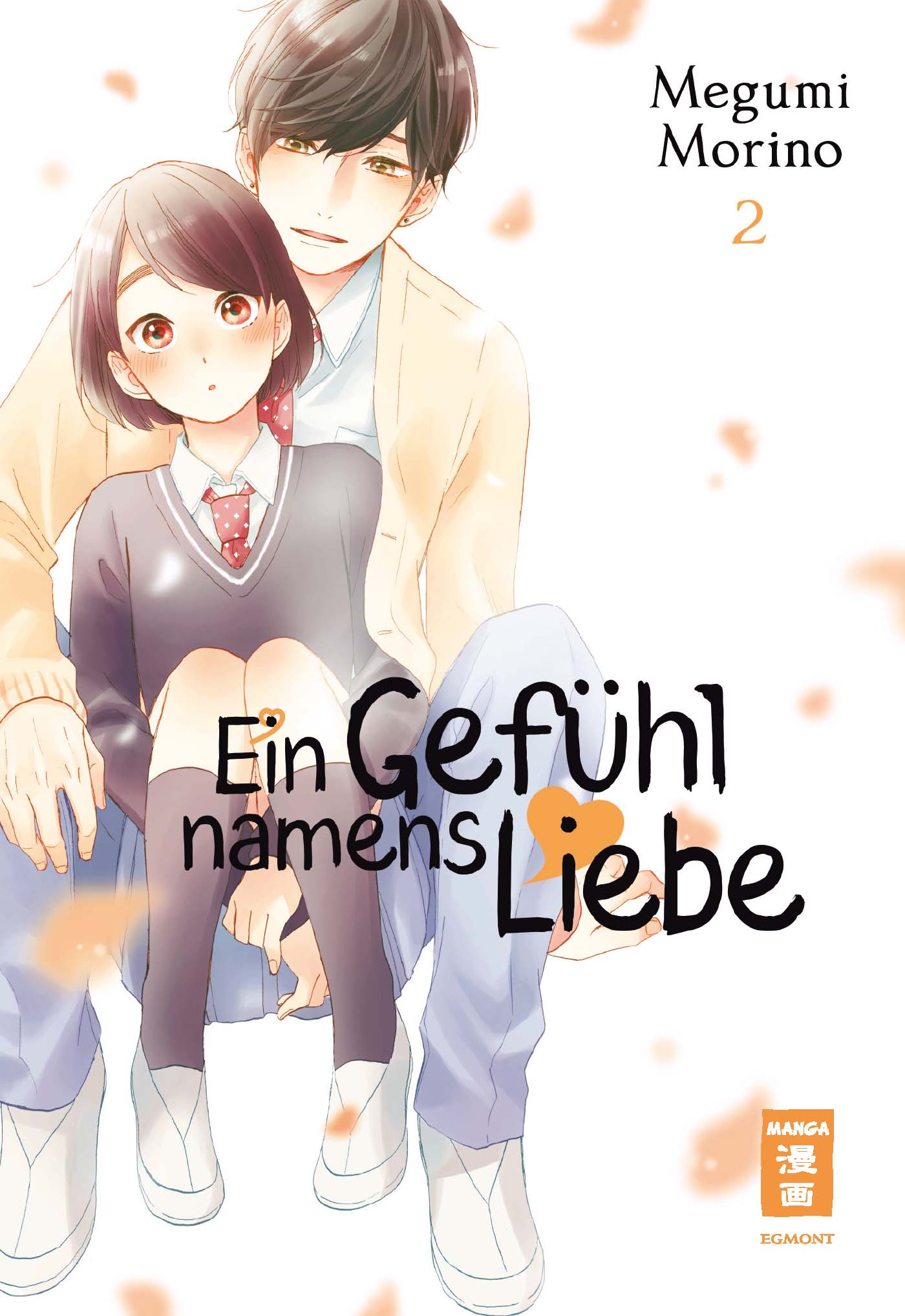 Ein Gefühl namens Liebe - Band 2