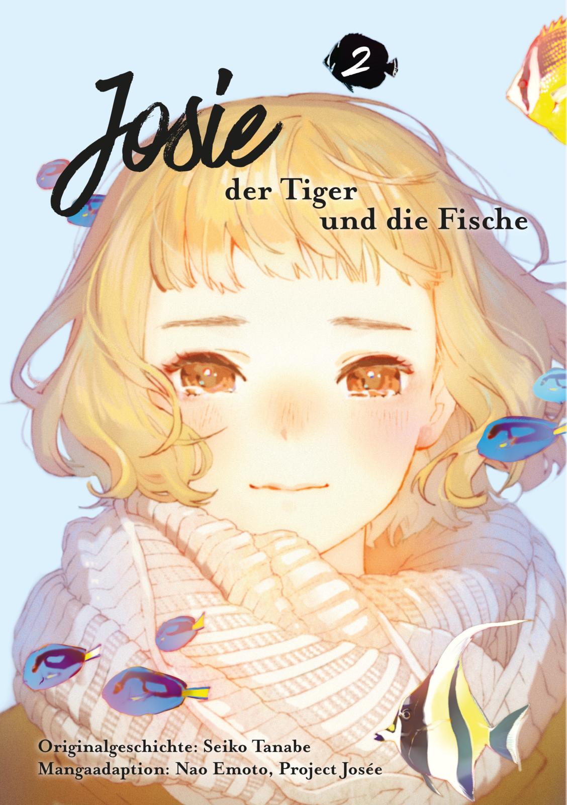 Josie, der Tiger und die Fische - Band 2(Abschlussband)