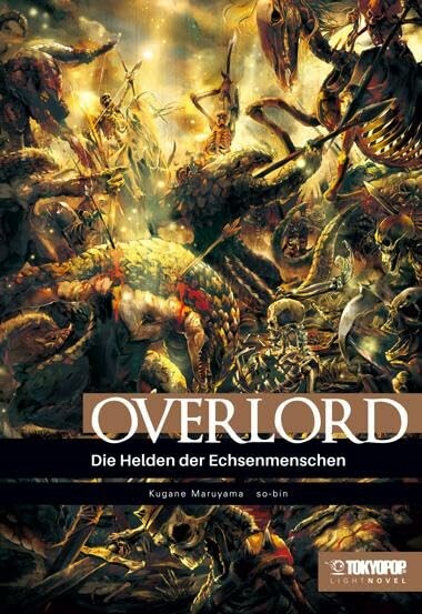Overlord (Light Novel) - Band 4 (Die Helden der Echsenmenschen (Hardcover)): Die Helden der Echsenmenschen (Hardcover)