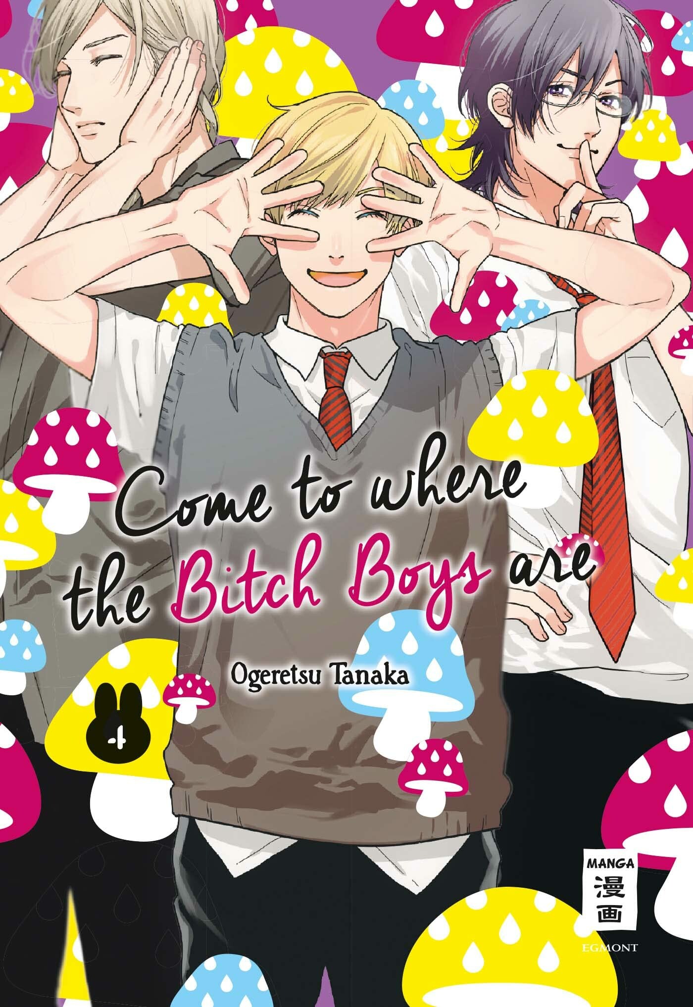 Come to where the Bitch Boys are - Band 4 - Special Edition