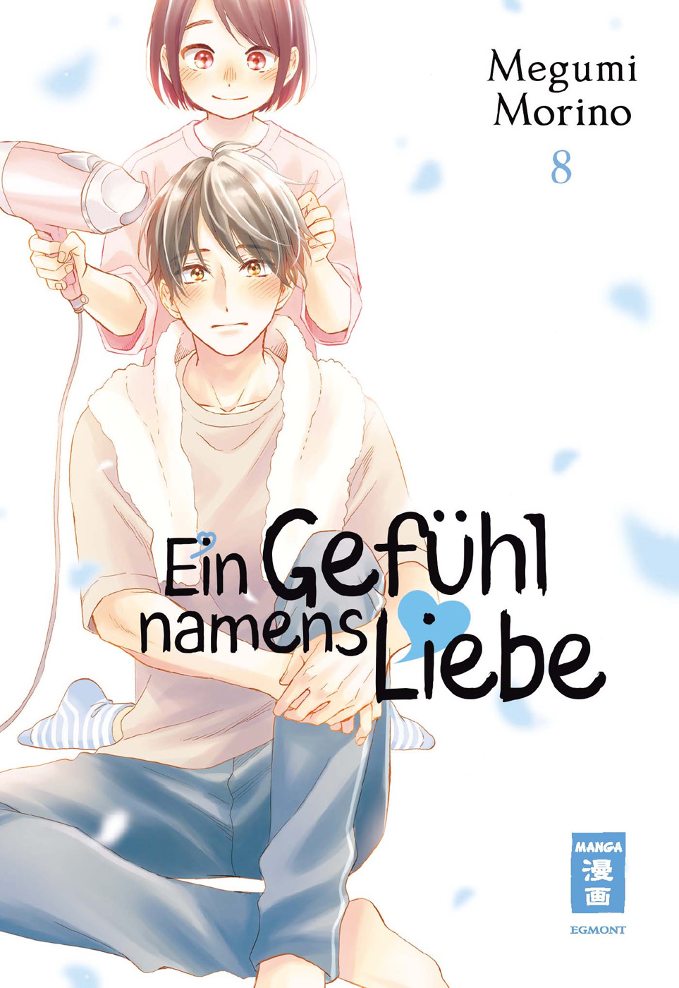 Ein Gefühl namens Liebe - Band 8