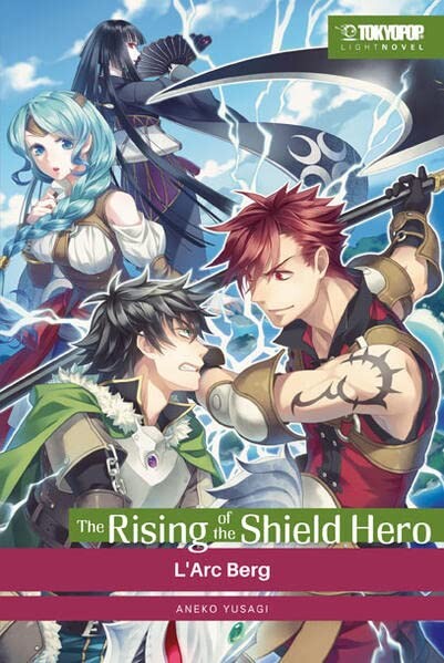The Rising of the Shield Hero (Light Novel) - Band 5 (L'Arc Berg)