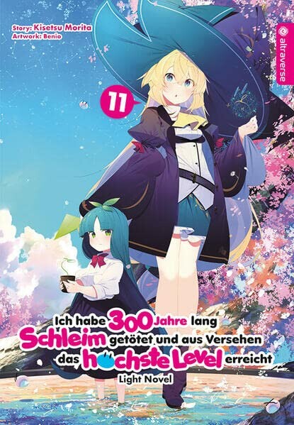 Ich habe 300 Jahre lang Schleim getötet und aus Versehen das höchste Level erreicht (Light Novel) - Band 11