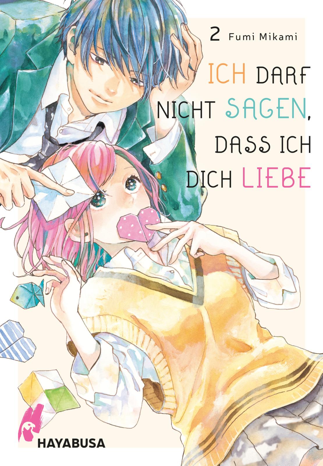 Ich darf nicht sagen, dass ich dich liebe - Band 2(Abschlussband)