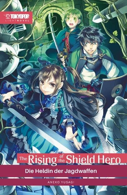 The Rising of the Shield Hero (Light Novel) - Band 8 (Die Heldin der Jagdwaffen)
