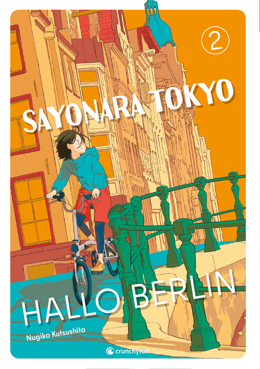 Sayonara Tokyo, Hallo Berlin - Band 2(Abschlussband)