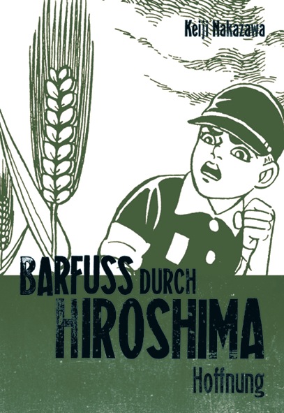 Barfuß durch Hiroshima - Band 4 (Hoffnung)