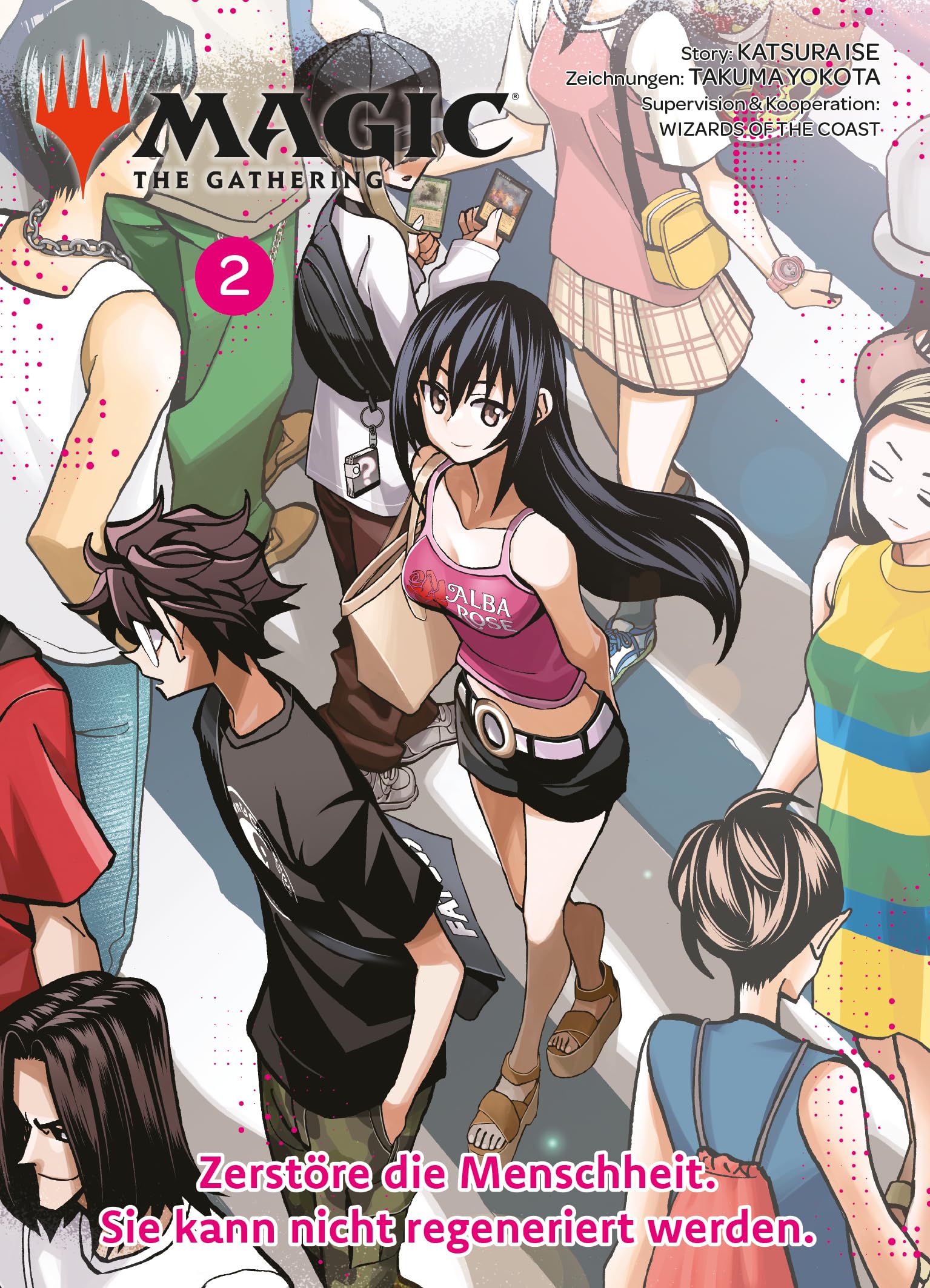 Magic - The Gathering: Zerstöre die Menschheit. Sie kann nicht regeneriert werden - Band 2