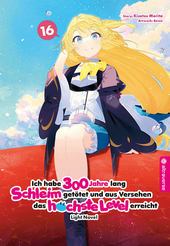 Ich habe 300 Jahre lang Schleim getötet und aus Versehen das höchste Level erreicht (Light Novel) - Band 16