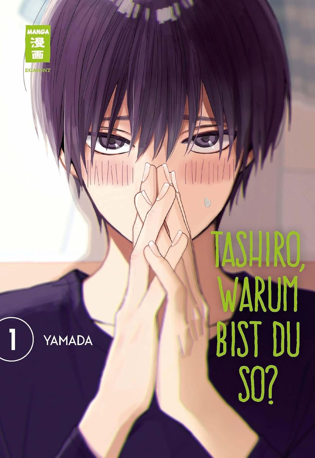 Tashiro, warum bist du so? - Band 1