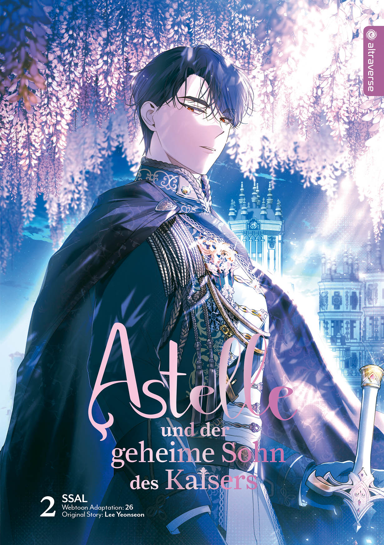 Astelle und der geheime Sohn des Kaisers - Band 2