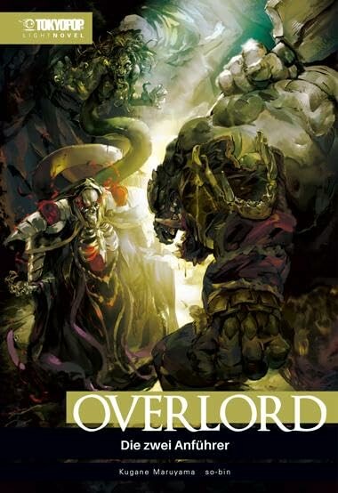 Overlord (Light Novel) - Band 8 (Die zwei Anführer (Hardcover)): Die zwei Anführer (Hardcover)