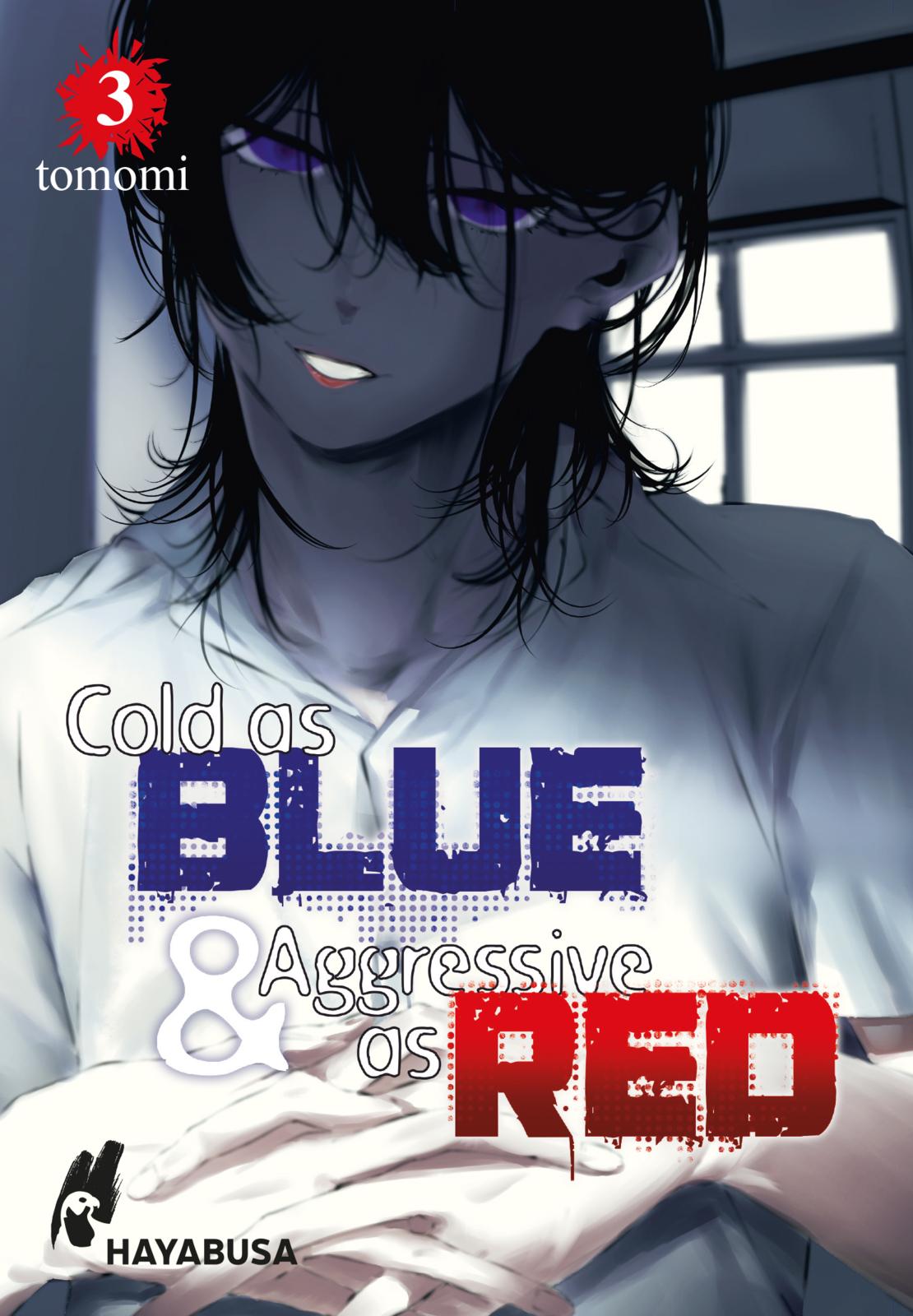 Cold as blue & Aggressive as red - Band 3