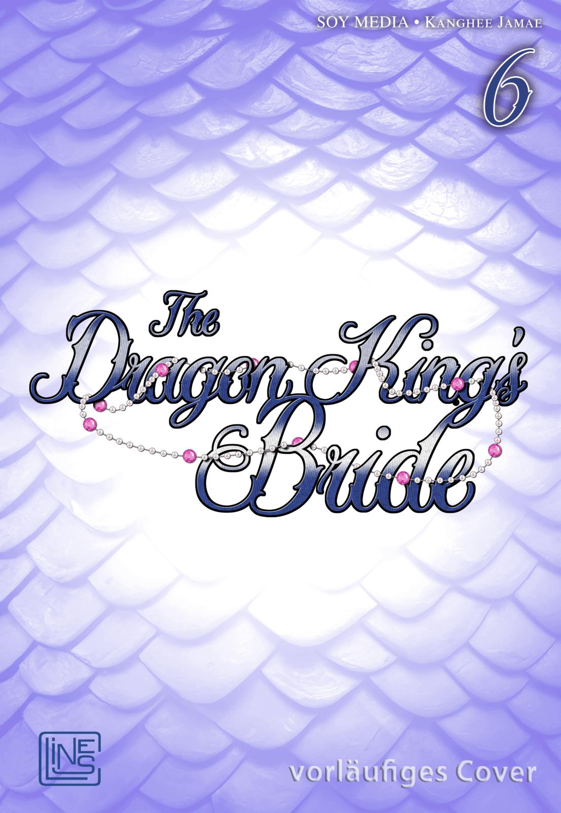 The Dragon King's Bride - Band 6(Abschlussband)