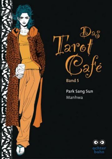 Das Tarot Cafe - Band 5