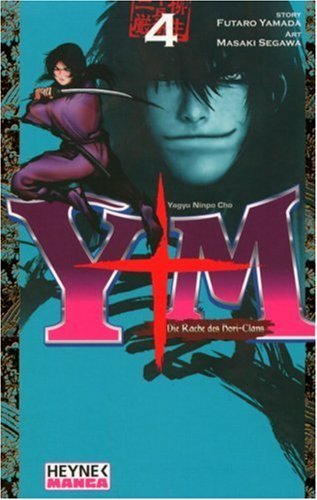 Yagyu Ninpo Cho: Die Rache der Hori-Ninja - Band 4