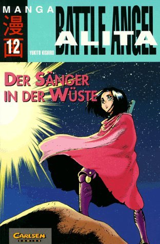 Battle Angel Alita [alt] - Band 12 (Der Sänger in der Wüste)