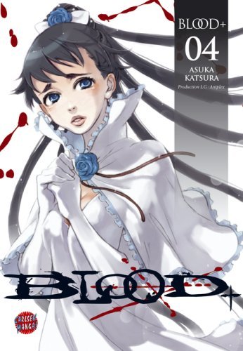 Blood+ - Band 4