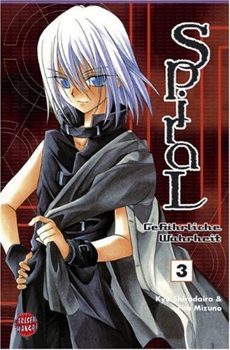 Spiral - Gefährliche Wahrheit - Band 3