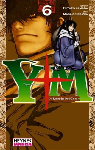 Yagyu Ninpo Cho: Die Rache der Hori-Ninja - Band 6