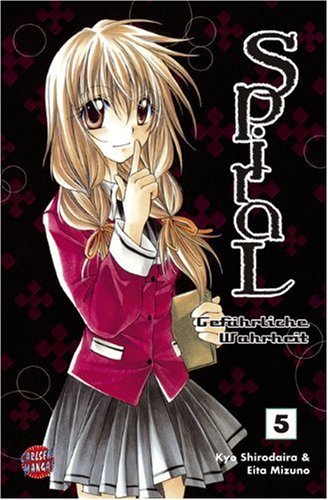 Spiral - Gefährliche Wahrheit - Band 5