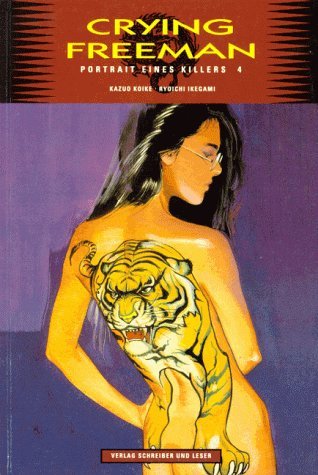 Crying Freeman - Band 4 (Portrait eines Killers 4)