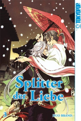 Splitter der Liebe - Band 3(Abschlussband)