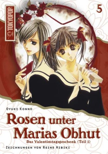 Rosen unter Marias Obhut (Novel) - Band 5 (Das Valentinstagsgeschenk (Teil 1)): Das Valentinstagsgeschenk (Teil 1)