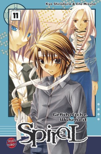 Spiral - Gefährliche Wahrheit - Band 11