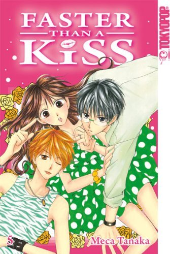 Faster than a Kiss - Band 5