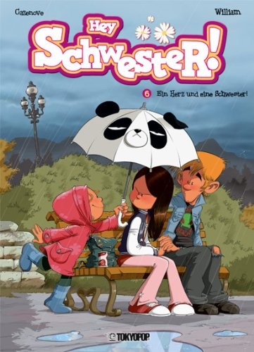 Hey Schwester! - Band 6 (Ein Herz und eine Schwester!)